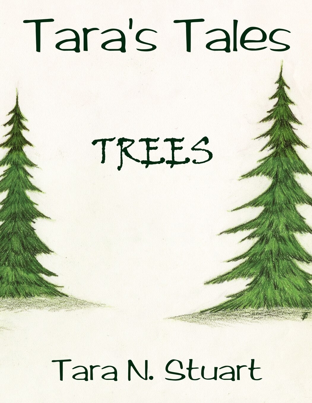 Tara's Tales: Trees Book By Tara N Stuart, ('tp') | Indigo