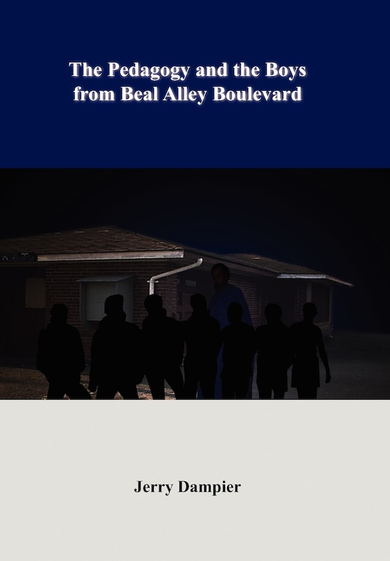 Front cover_The Pedagogy and the Boys from Beal Alley Boulevard