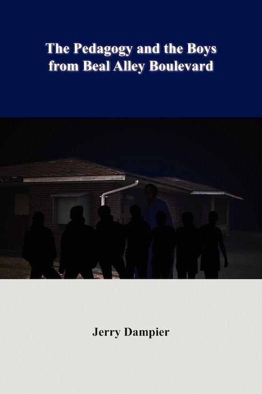 Front cover_The Pedagogy and the Boys from Beal Alley Boulevard