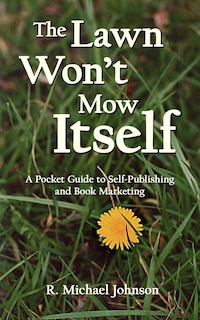 Front cover_The Lawn Won't Mow Itself