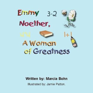 Front cover_Emmy Noether, A Woman Of Greatness