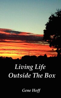 Living Life Outside the Box