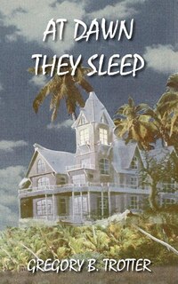 Front cover_At Dawn They Sleep