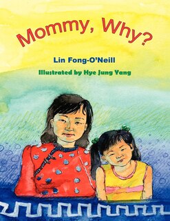 Front cover_Mommy, Why?