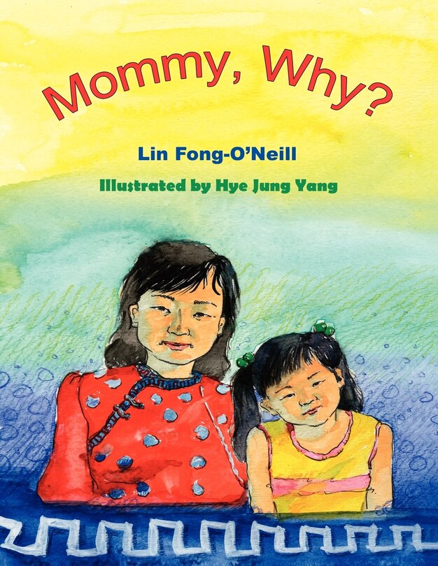Front cover_Mommy, Why?