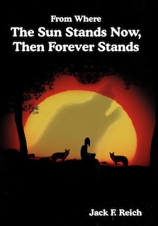 Couverture_From Where the Sun Stands Now, and Then Forever Stands