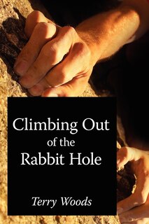 Front cover_Climbing Out of the Rabbit Hole