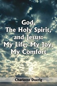 Front cover_God, The Holy Spirit, and Jesus