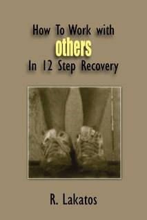 Couverture_How to Work with Others in 12 Step Recovery