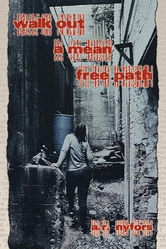 Front cover_Walk Out a Mean Free Path