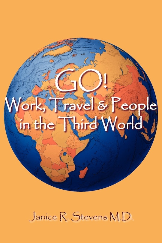 Couverture_Go! Work, Travel & People In The Third World