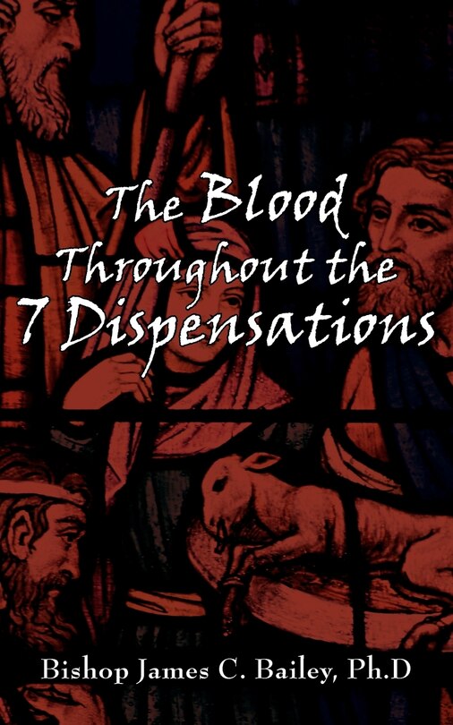 Front cover_The Blood Throughout the 7 Dispensations