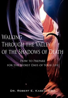 Couverture_Walking Through the Valley of the Shadows of Death