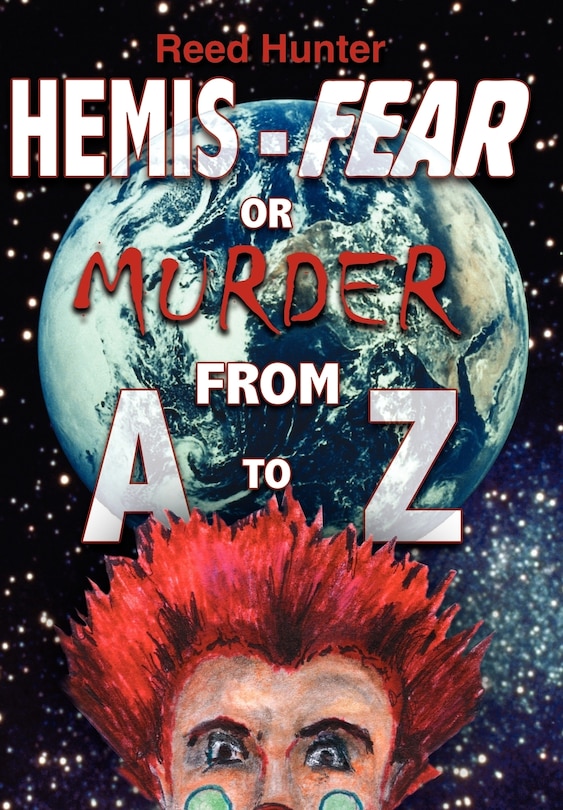 Front cover_Hemis-fear Or Murder From A To Z