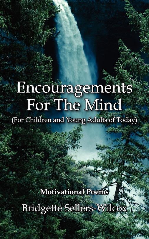 Front cover_Encouragements For The Mind (For Children and Young Adults of Today)