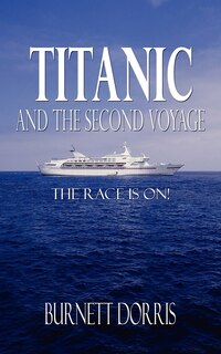 Titanic and the Second Voyage