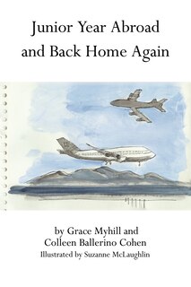 Front cover_Junior Year Abroad and Back Home Again