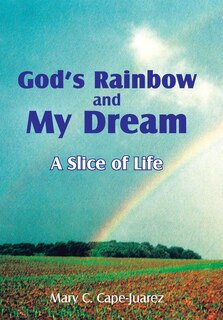 Front cover_God's Rainbow and My Dream