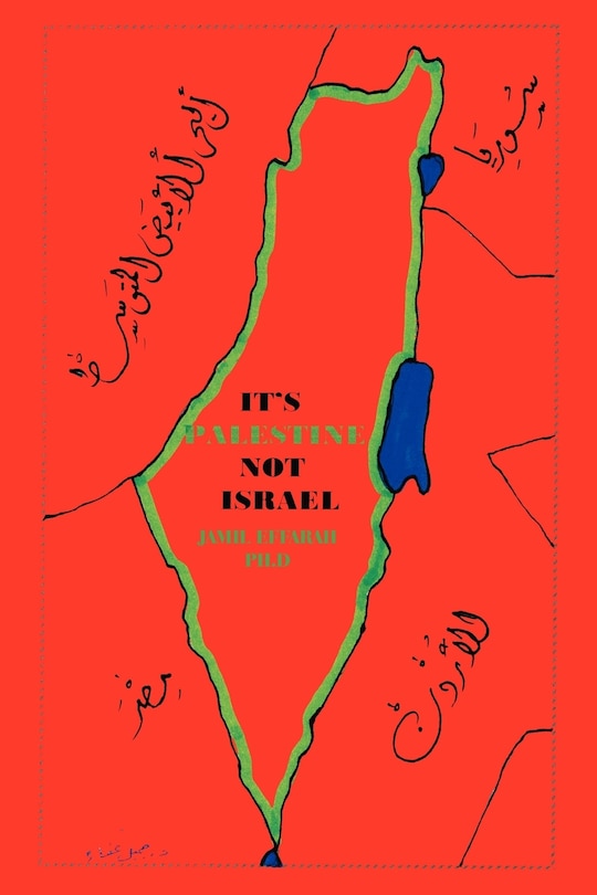 Front cover_It's Palestine Not Israel