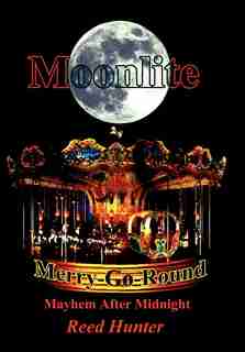 Moonlite Merry-Go-Round by Reed Hunter