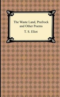 Front cover_The Waste Land, Prufrock and Other Poems