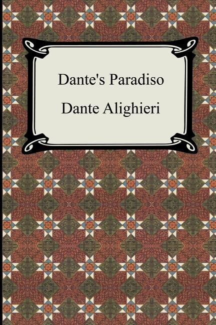 Front cover_Dante's Paradiso (the Divine Comedy, Volume 3, Paradise)