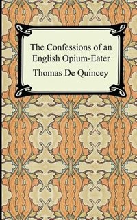 Front cover_The Confessions Of An English Opium-eater