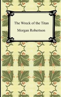 Front cover_The Wreck of the Titan, or Futility