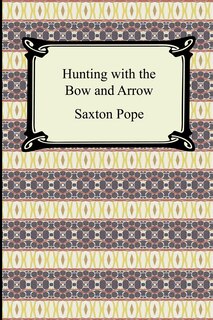 Front cover_Hunting with the Bow and Arrow