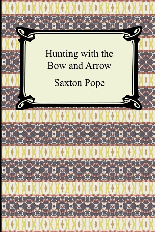 Front cover_Hunting with the Bow and Arrow
