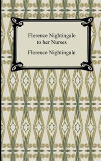 Couverture_Florence Nightingale to Her Nurses