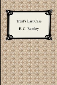 Front cover_Trent's Last Case