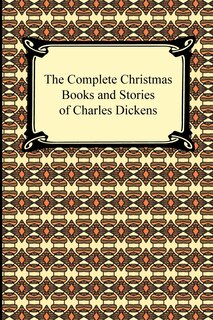 Front cover_The Complete Christmas Books and Stories of Charles Dickens