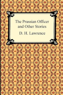Front cover_The Prussian Officer and Other Stories