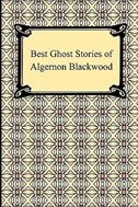 Front cover_Best Ghost Stories of Algernon Blackwood