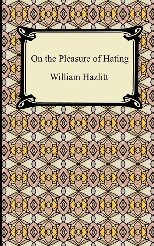 Front cover_On the Pleasure of Hating