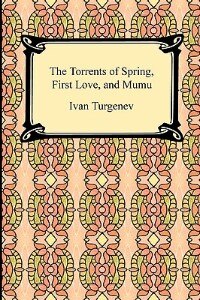 Front cover_The Torrents of Spring, First Love, and Mumu
