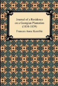Front cover_Journal of a Residence on a Georgian Plantation (1838-1839)