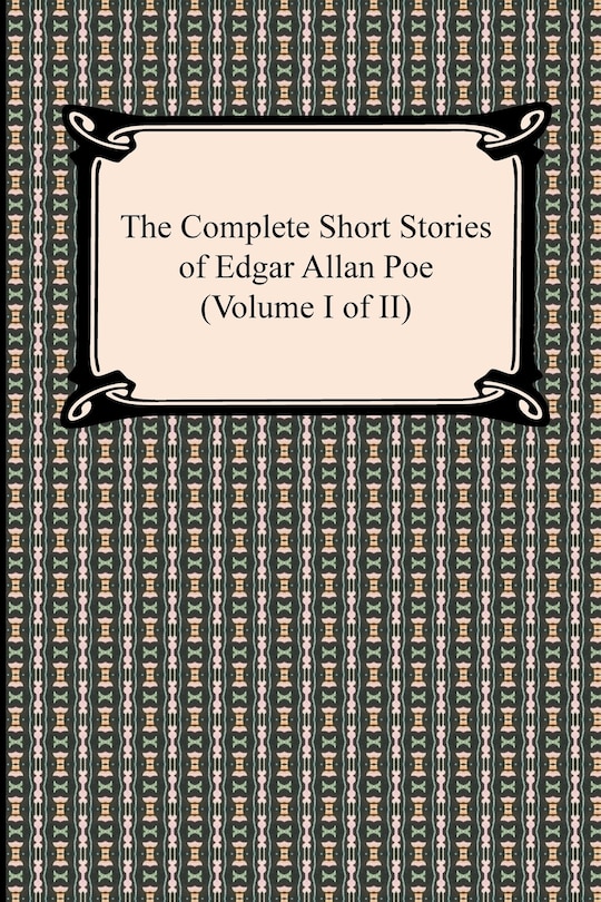 Couverture_The Complete Short Stories of Edgar Allan Poe (Volume I of II)