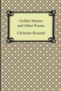 Front cover_Goblin Market and Other Poems