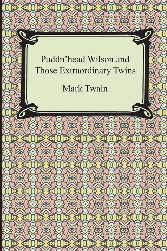 Front cover_Puddn'head Wilson and Those Extraordinary Twins