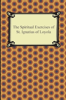 Front cover_The Spiritual Exercises of St. Ignatius of Loyola