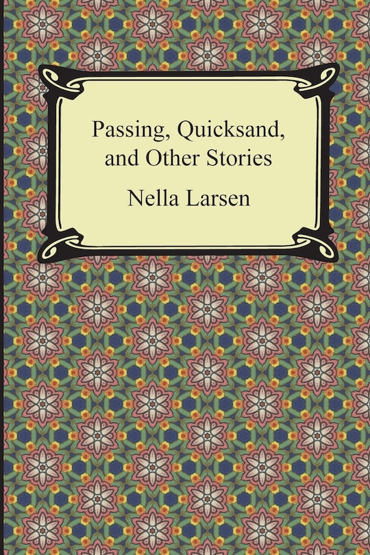 Couverture_Passing, Quicksand, and Other Stories