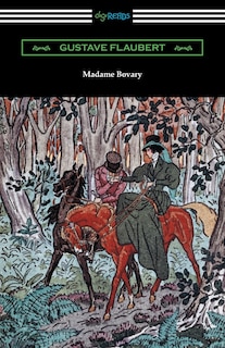 Front cover_Madame Bovary (Translated by Eleanor Marx-Aveling with an Introduction by Ferdinand Brunetiere)