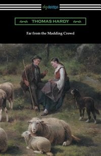 Front cover_Far from the Madding Crowd (with an Introduction by William T. Brewster)