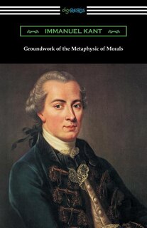 Front cover_Groundwork of the Metaphysic of Morals (Translated by Thomas Kingsmill Abbott)