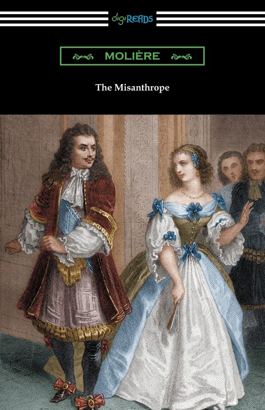Front cover_The Misanthrope (Translated by Henri Van Laun with an Introduction by Eleanor F. Jourdain)