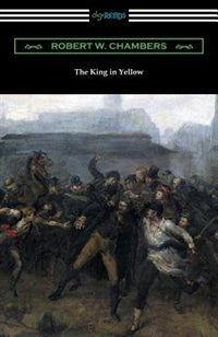 Front cover_The King in Yellow (with a Foreword by Rupert Hughes)
