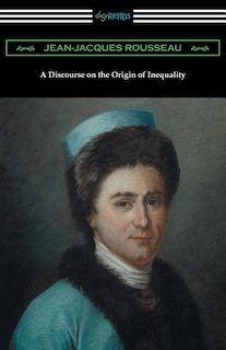 A Discourse on the Origin of Inequality (Translated by G. D. H. Cole)