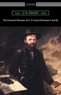 Front cover_The Personal Memoirs of U. S. Grant (Volumes I and II)